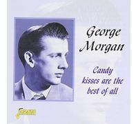 Morgan, George – Candy Kisses Are Best Of