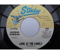 Morgan, George - Morgan, George Look At The Lonely 7" Starday 804 EX 1970s US pressing