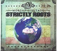 Morgan Heritage - Strictly Roots -Digi-