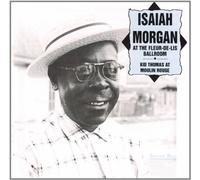Morgan, Isaiah - Isaiah Morgan at the Fleur-de-Lis Ballroom / Kid T