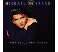 Morgan,Michael - Nur Die Liebe Bleibt [Import]