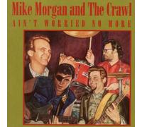 Morgan,Mike - Ain'T Worried No More
