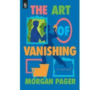 Morgan Pager The Art of Vanishing (Poche)