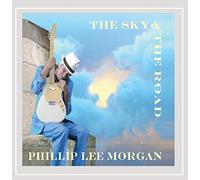 Morgan, Phillip Lee - Sky and The Road
