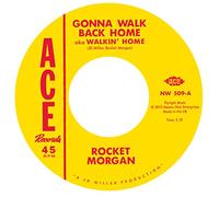 Rocket Morgan / Johnny Bass – Gonna Walk Back Home / Rockin' and Reelin' – Vinyle