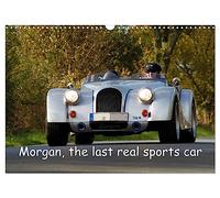 Morgan, the last real sports car (Wall Calendar 2026 DIN A3 landscape), CALVENDO 12 Month Wall Calendar: 13 images of beautiful historic and current Morgan cars