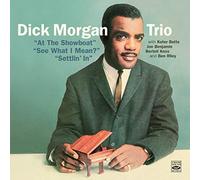 Morgan Trio, Dick - at The Showboat/See. [Import]
