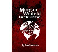 Morgan Winfeld: Omnibus Edition