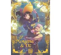 Morgana & Oz - tome 3