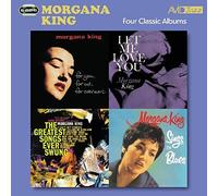 Morgana King - For You, For Me, For Everymore; Sings The Blues; The Greatest Songs Ever Swung; Let Me Love You