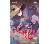 Morgana y Oz: uno de los webtoons favoritos de los lectores (Libro 1)