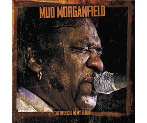 Morganfield, Mud - Blues Is in My Blood