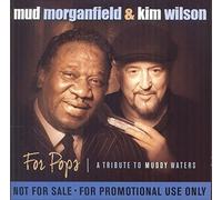 Morganfield Mud & Ki - For Pops:Trib. to Muddy W