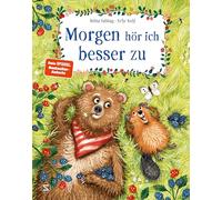 Morgen hör ich besser zu: Geschenkbuch für Mädchen und Jungen, Bilderbuch und achtsame Freundschaftsgeschichte über die Wichtigkeit des Zuhörens im Alltag | Ab 4 Jahren