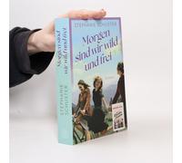 Morgen Sind Wir Wild Und Frei