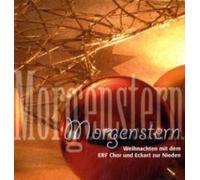 Morgenstern: Weihnachten mit dem ERF Chor und Eckart zur Nieden [Import anglais]