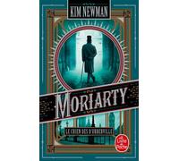 Moriarty Le Chien des d'Ubberville - Kim Newman - Lgf - Poche - Roman