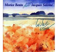 Morice Bénin - Chante Jacques Salome Le Vie A Tous