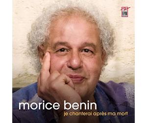 Morice benin: Je chanterai apres ma mort
