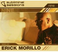 Morillo, Erick - Erick Morillo Presents: Subliminal Sessions 9