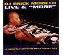 Morillo, Erik DJ - Live & More
