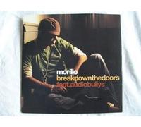 MORILLO ft AUDIO BULLYS Break Down The Doors 12"