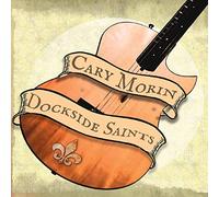 Morin, Cary - Dockside Saints