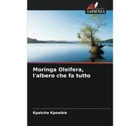 Moringa Oleifera, L'albero Che Fa Tutto