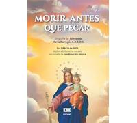 Morir antes que pecar