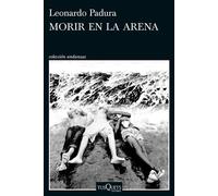 Morir en la arena - Leonardo Padura - Tusquets Editores S.A. - ebook (ePub) - Livre