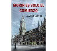 Morir es solo el comienzo