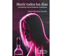 Morir todos los días: La historia real de Gabriela Yordanova