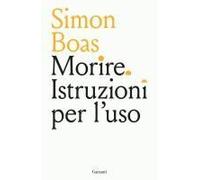 Morire. Istruzioni Per L'uso