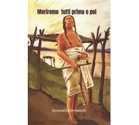 Moriremo Tutti Prima O Poi