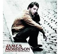 James Morrison – Songs For You, Truths For Me – CD