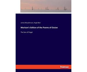 Morison's Edition Of The Poems Of Ossian