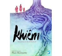 Morissette-Phan, Djibril - KHIEM: Our Journey through the Motherlands