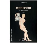 Morituri - Le Reste À Vivre
