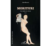 Jean Brilman – Morituri – Le reste à vivre – Broché