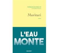 Morituri Roman climatique - Patrick Rambaud - Grasset - broché - Roman