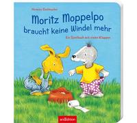 Moritz Moppelpo braucht keine Windel mehr: Ein Spielbuch mit vielen Klappen
