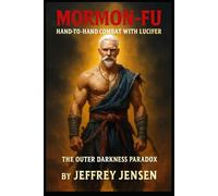 Mormon-Fu Hand-to-Hand Combat with Lucifer: The Outer Darkness Paradox