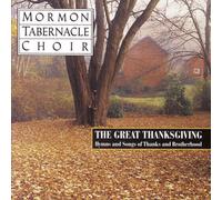 Mormon Tabernacle Choir - Thanksgiving-Hymns & Sonata