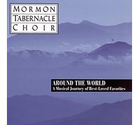Mormon Tabernacle Choir - Around The World/Musical Journey of Best Loved