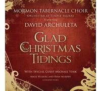 Mormon Tabernacle Choir, David Archuleta - Glad Christmas Tidings by Mormon Tabernacle Choir (2011-09-13)