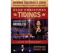 Mormon Tabernacle Choir: Glad Christmas Tidings: Featuring David Archuleta & Michael York
