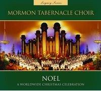 Mormon Tabernacle Choir - Legacy Series Noel a Worldwide Christmas