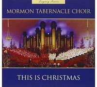 Mormon Tabernacle Choir - Legacy Series This is Christmas