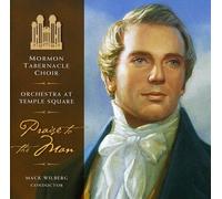 MORMON TABERNACLE CHOIR - Praise The Man