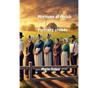 Mormons et Amish : Portraits croisés